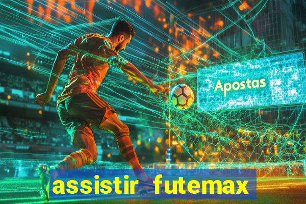 assistir futemax real madrid